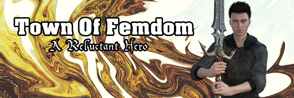 Town of Femdom - A Reluctant Hero